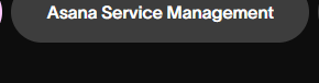 Asana Buttons: Asana Service Management