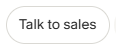 Granola button: Talk to sales
