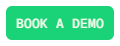 Plain button: BOOK A DEMO